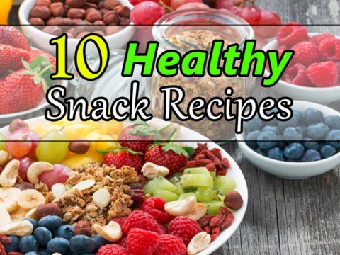 10 Healthy Snacks Recipes